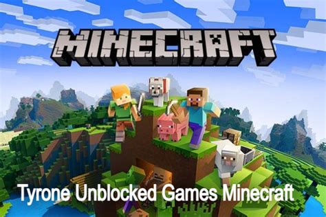 tyrone's unblocked|tyrone's unblocked games minecraft.